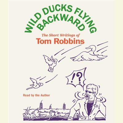 Wild Ducks Flying Backward Audiobook, by 