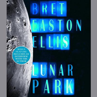 Lunar Park Audiobook, by Bret Easton Ellis