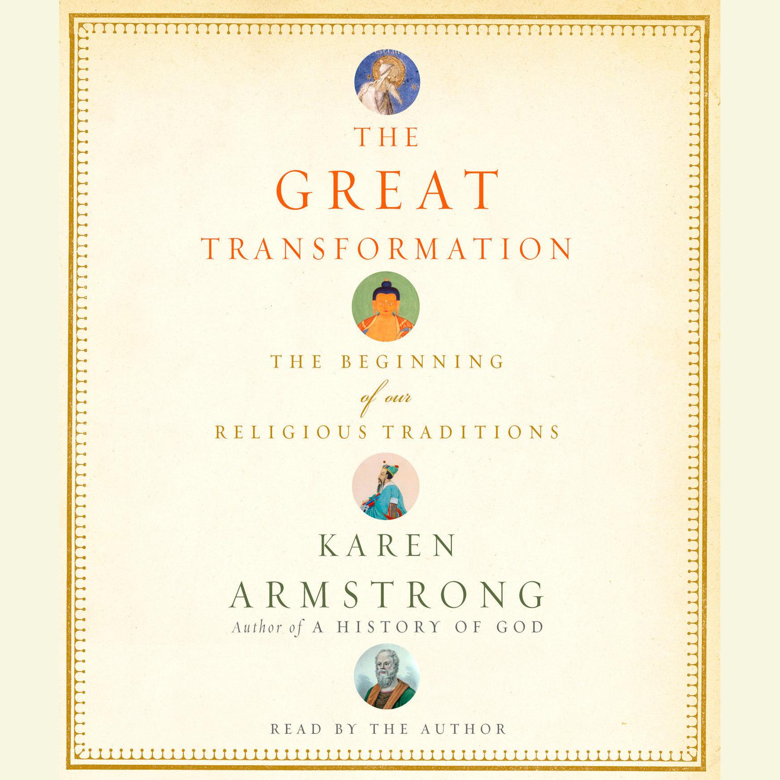 The Great Transformation (Abridged): The Beginning of Our Religious Traditions Audiobook, by Karen Armstrong