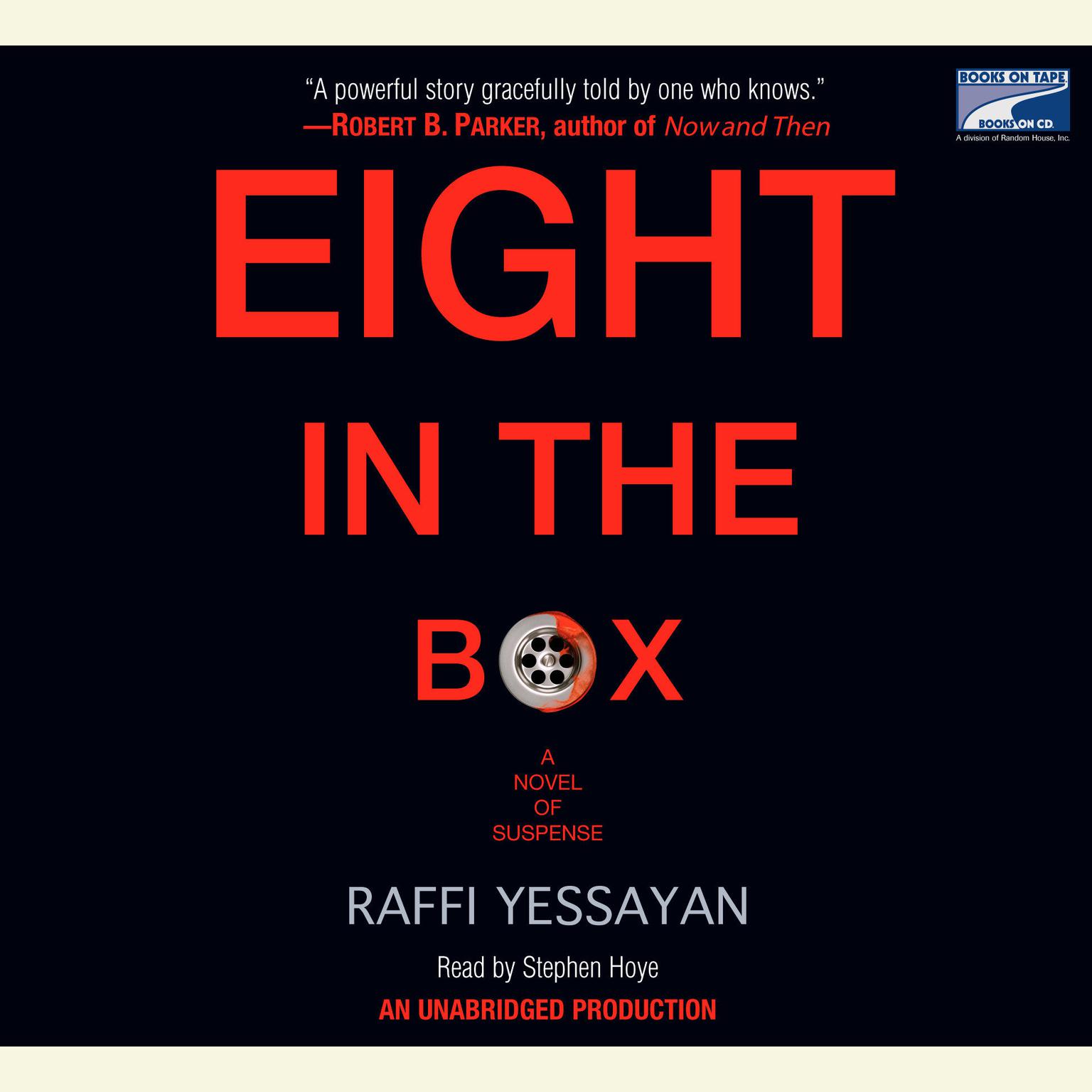 Eight in the Box (Abridged): A Novel of Suspense Audiobook, by Raffi Yessayan