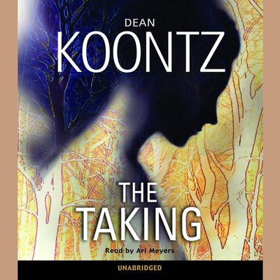 The Taking: A Novel Audiobook, by Dean Koontz