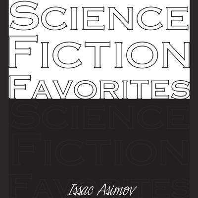 Science Fiction Favorites Audiobook, by Isaac Asimov
