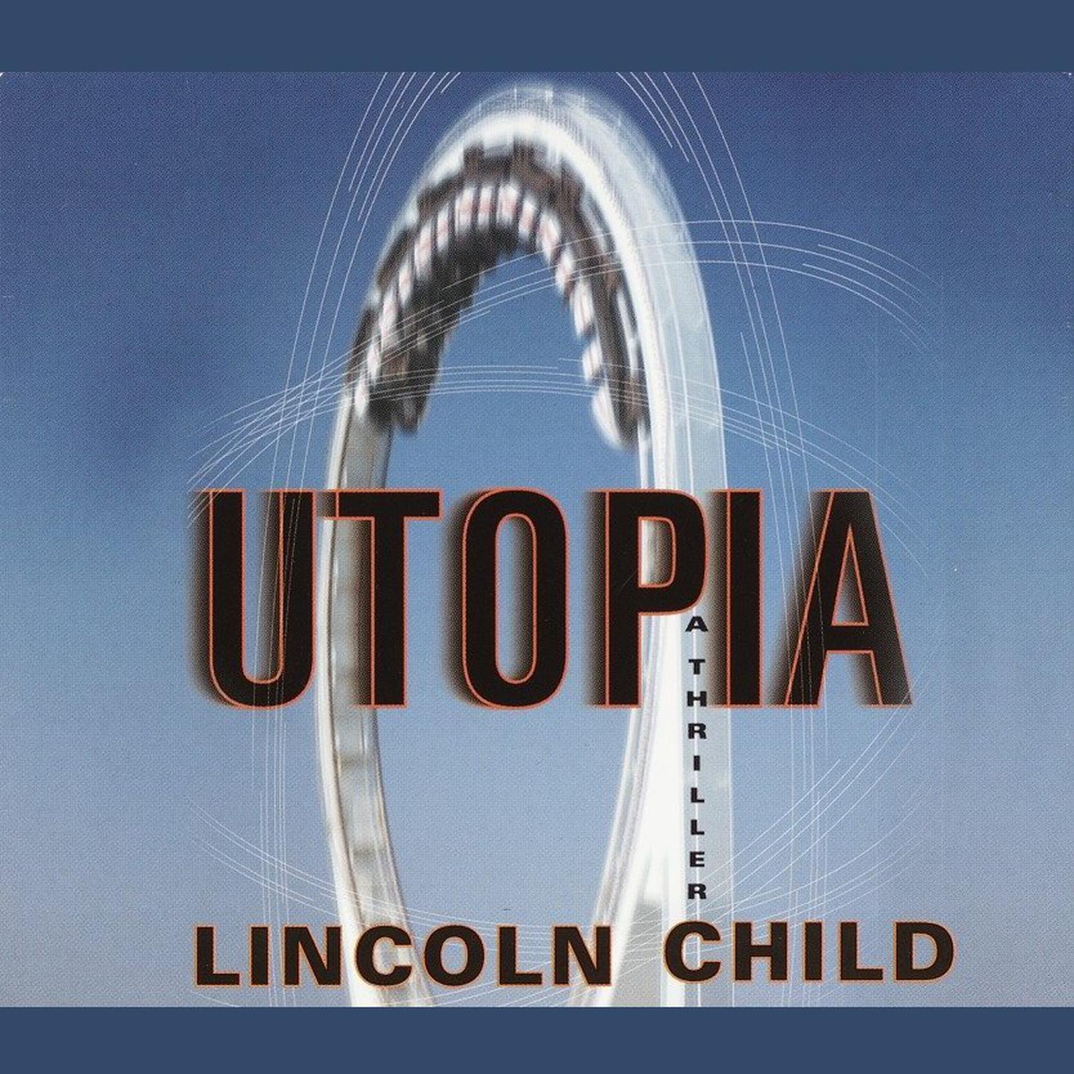 Utopia (Abridged): A Thriller Audiobook, by Lincoln Child