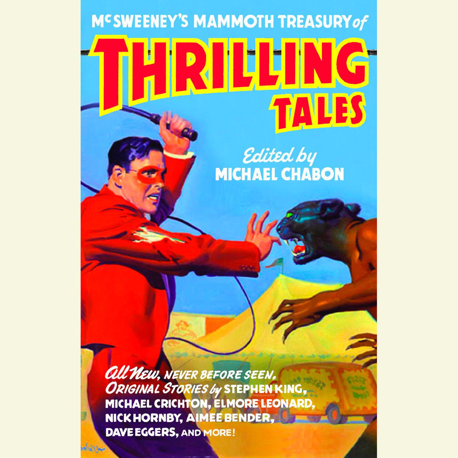 McSweeneys Mammoth Treasury of Thrilling Tales (Abridged) Audiobook, by Michael Chabon