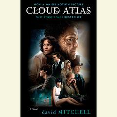 Cloud Atlas: A Novel Audiobook, by David Mitchell