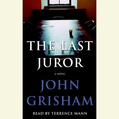 The Last Juror: A Novel Audiobook, by John Grisham