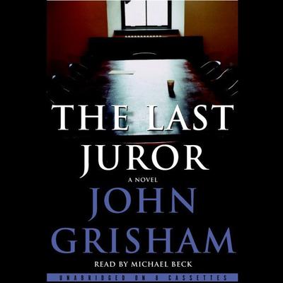 The Last Juror: A Novel Audiobook, by 