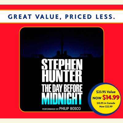 The Day Before Midnight: A Novel Audiobook, by Stephen Hunter