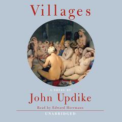 Villages Audiobook, by John Updike