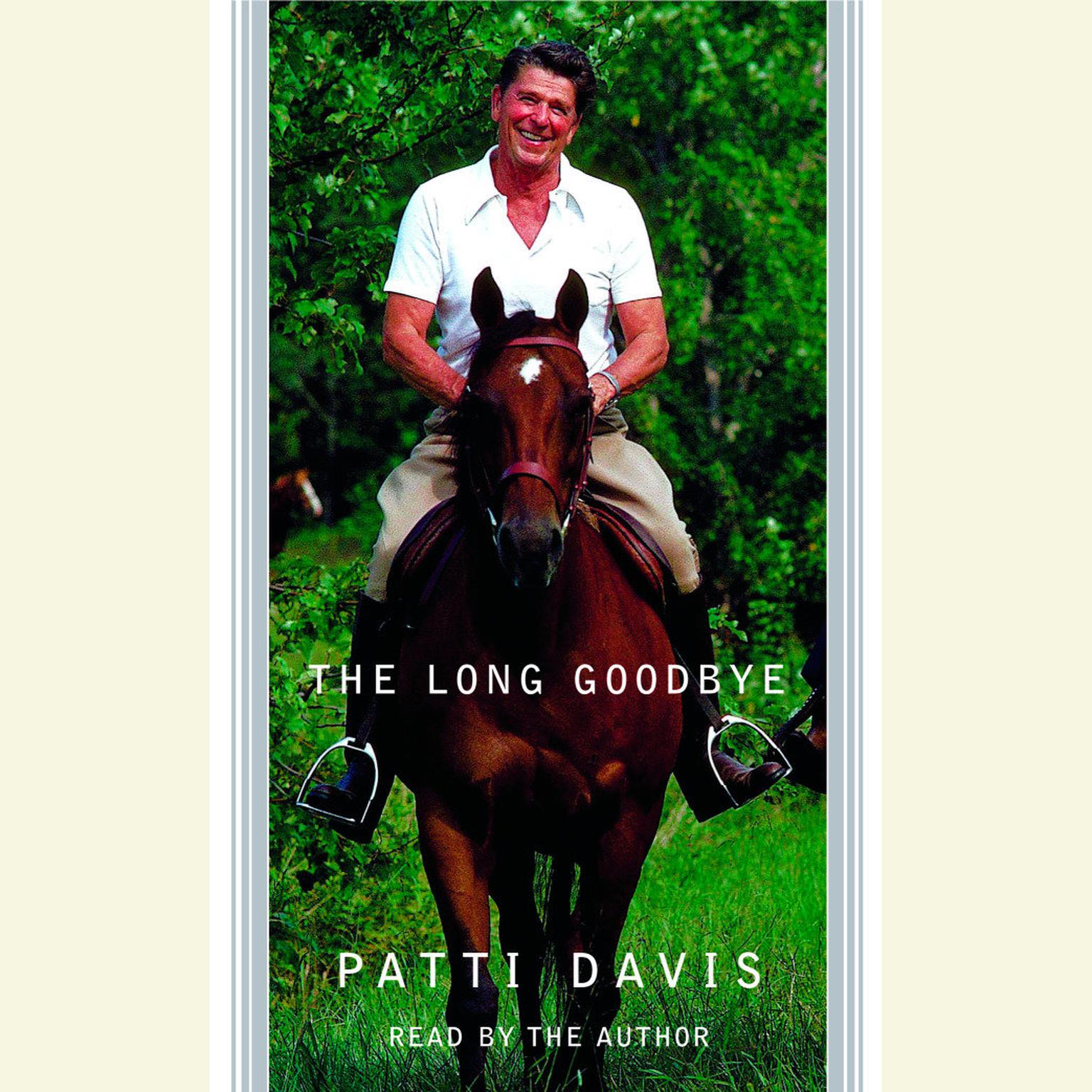 The Long Goodbye (Abridged): A Memoir Audiobook, by Patti Davis