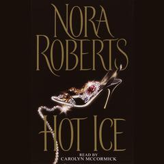 Hot Ice Audiobook, by Nora Roberts
