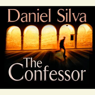 The Confessor Audiobook, by Daniel Silva