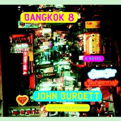 Bangkok 8: A Novel Audiobook, by John Burdett