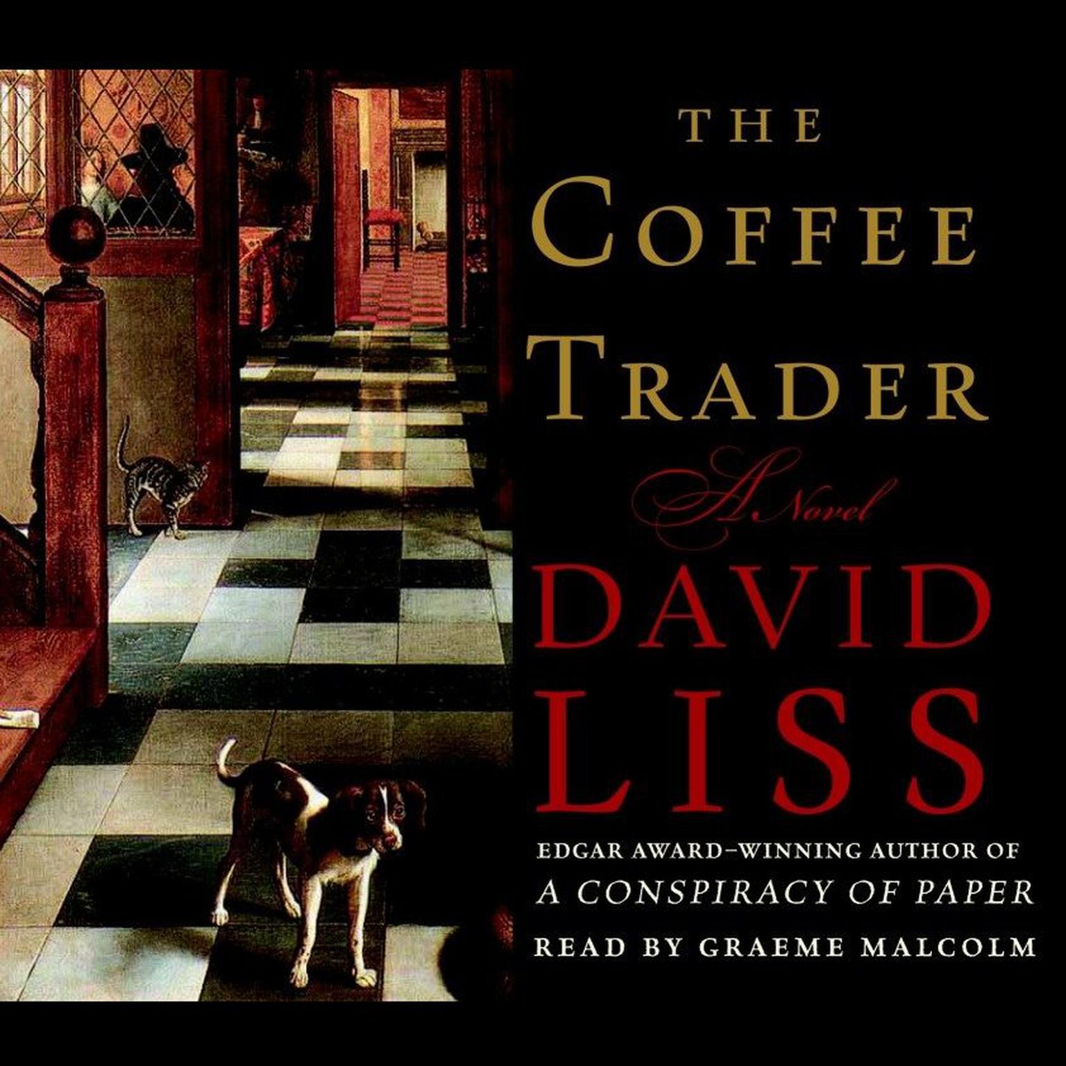 The Coffee Trader (Abridged): A Novel Audiobook, by David Liss