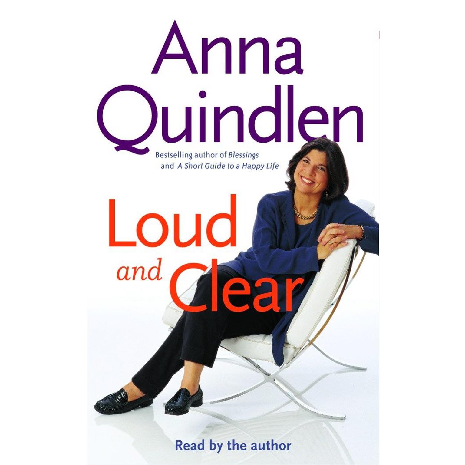 Loud and Clear (Abridged) Audiobook, by Anna Quindlen