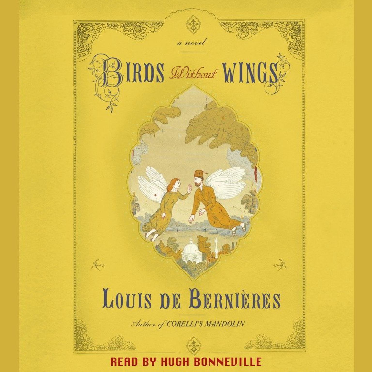 Birds Without Wings (Abridged) Audiobook, by Louis de Bernières