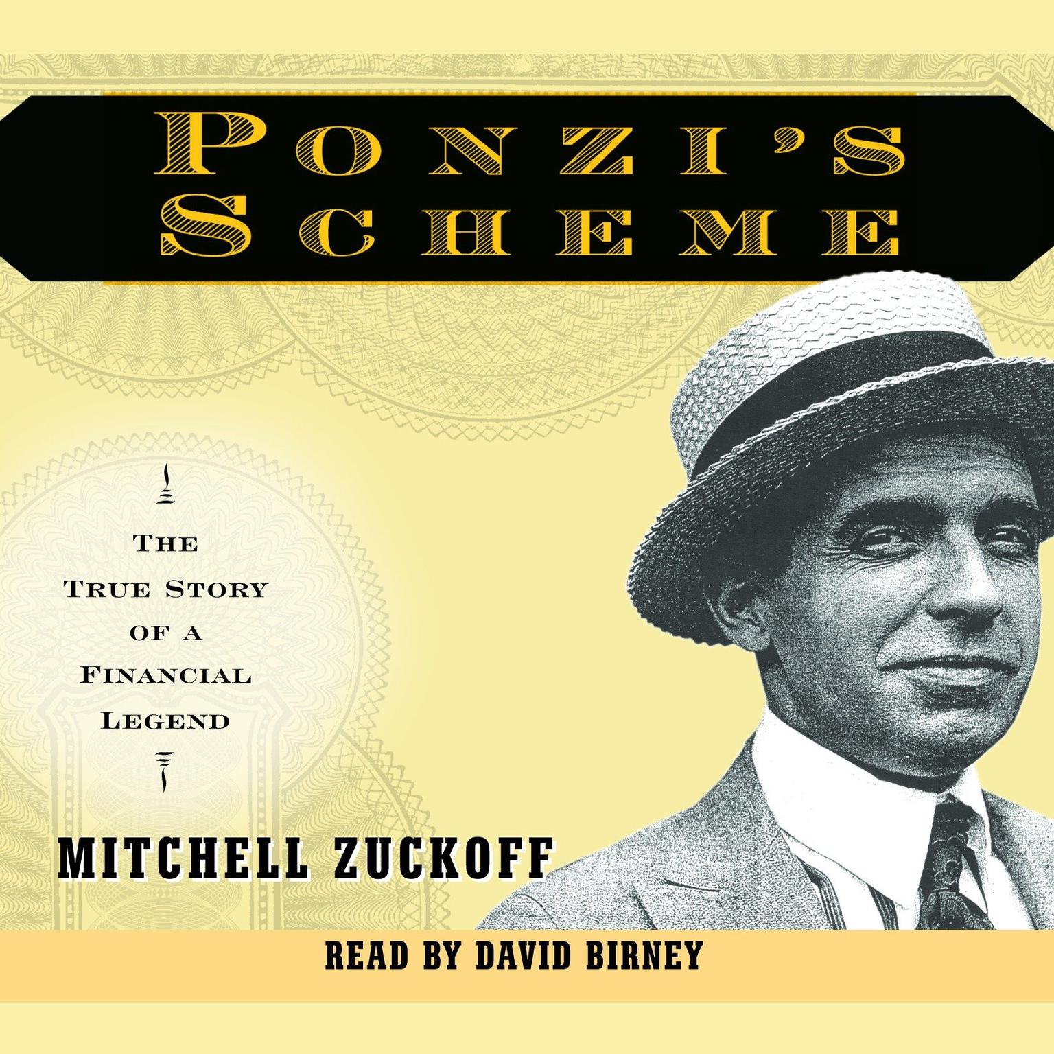 Ponzis Scheme (Abridged): The True Story of a Financial Legend Audiobook, by Mitchell Zuckoff