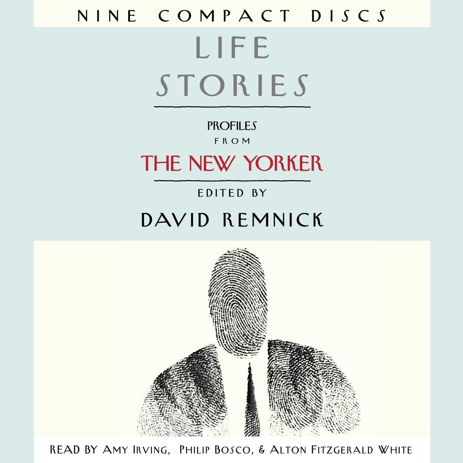 Life Stories: Profiles from The New Yorker Audiobook, by David Remnick
