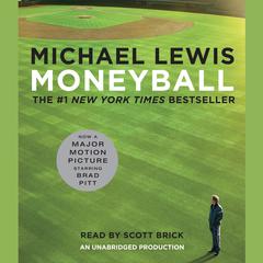 Moneyball: The Art of Winning an Unfair Game Audiobook, by Michael Lewis