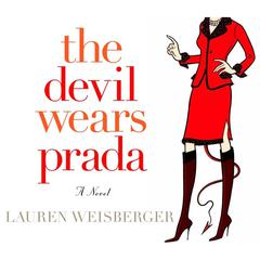 The Devil Wears Prada Audiobook, by Lauren Weisberger