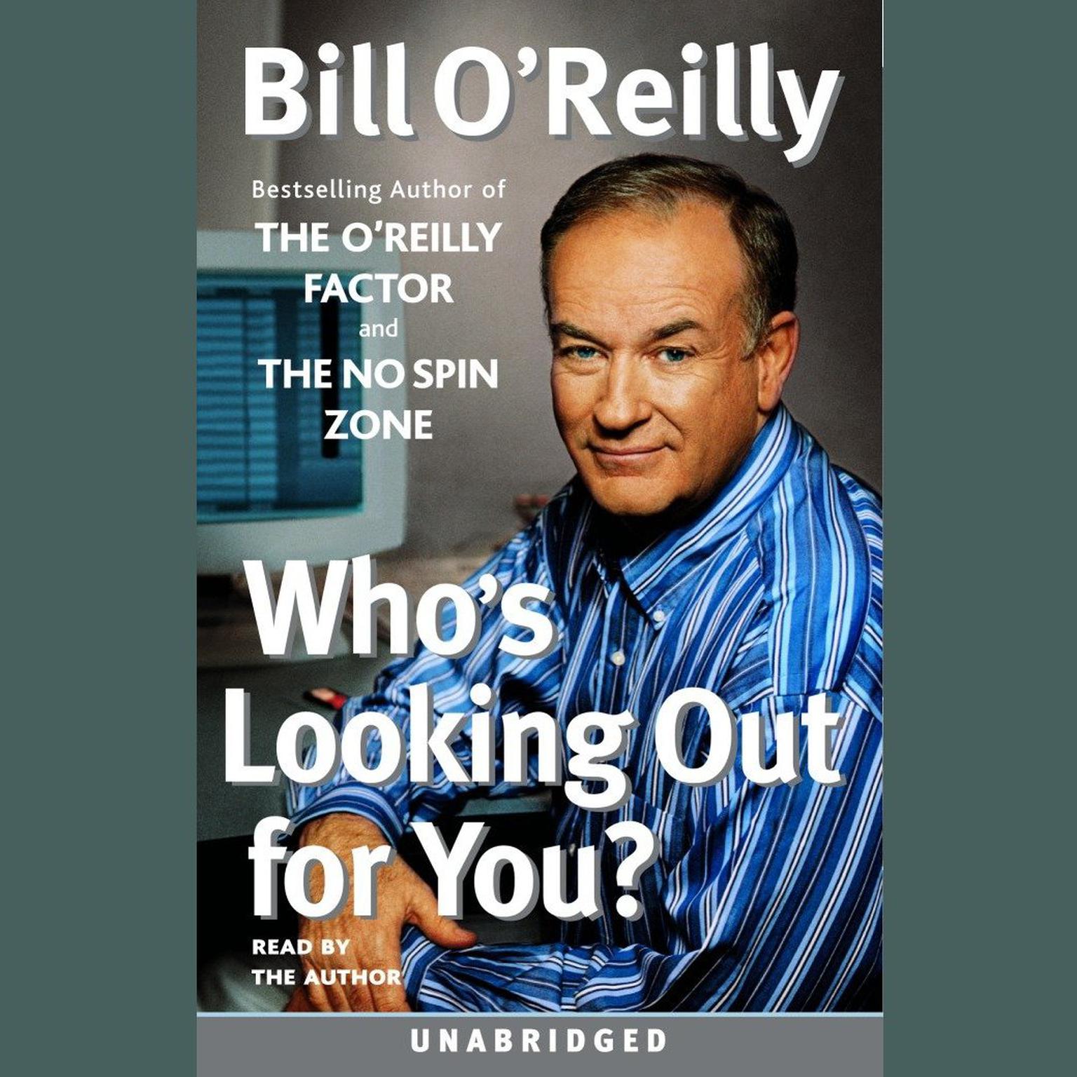 Whos Looking Out For You? Audiobook, by Bill O'Reilly