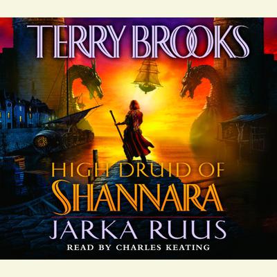 High Druid of Shannara: Jarka Ruus Audiobook, by Terry Brooks
