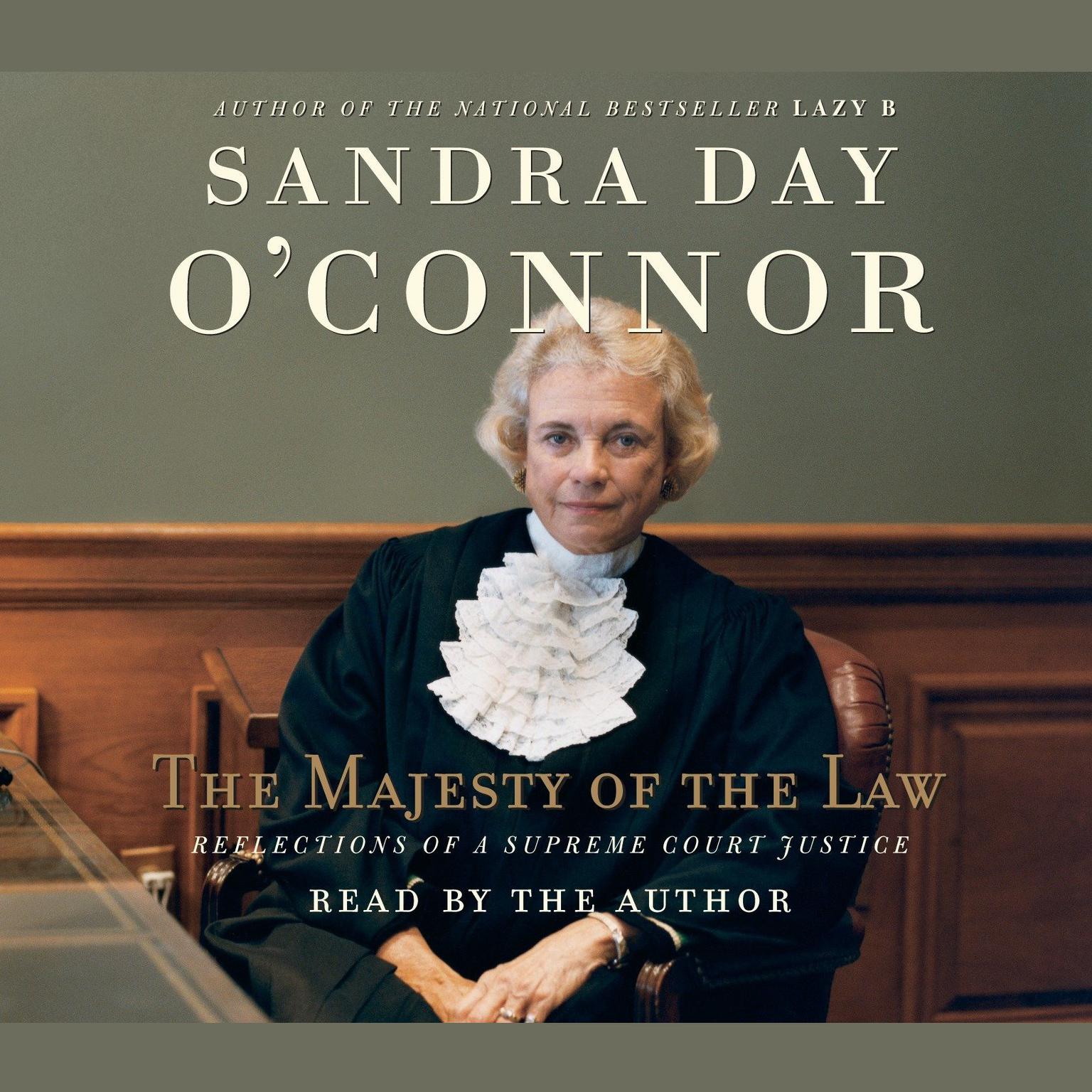 The Majesty of the Law (Abridged): Reflections of a Supreme Court Justice Audiobook, by Sandra Day O’Connor