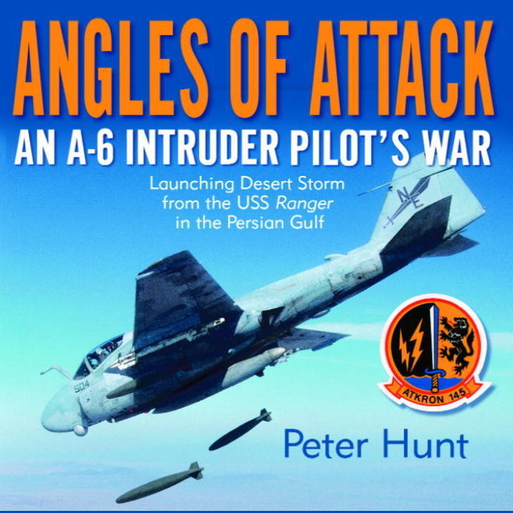 Angles of Attack (Abridged): An A-6 Intruder Pilots War Audiobook, by Peter Hunt