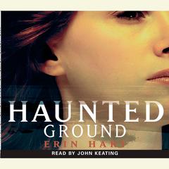 Haunted Ground Audiobook, by Erin Hart