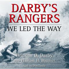 Darbys Rangers: We Led the Way Audiobook, by William O. Darby