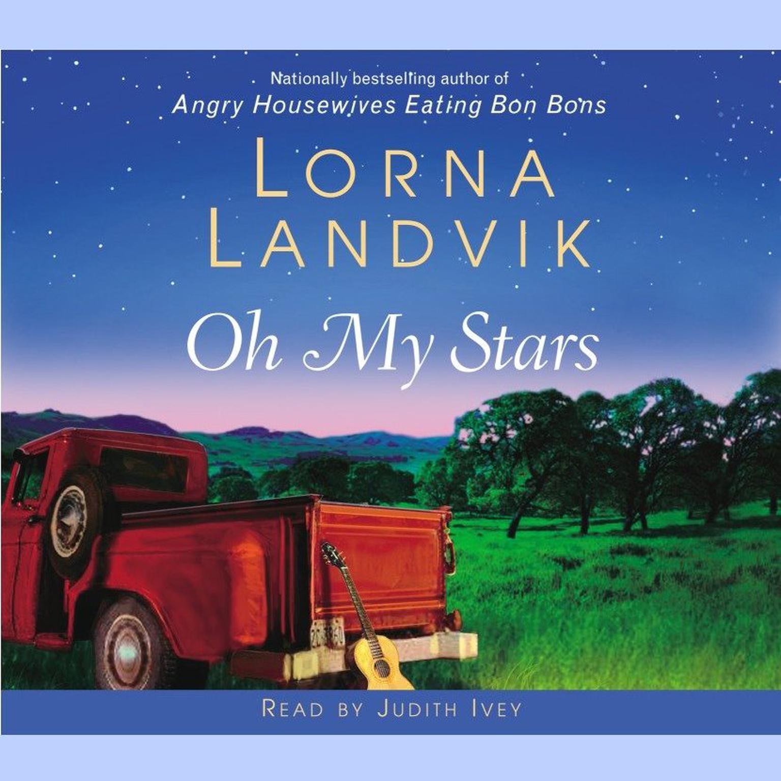 Oh My Stars (Abridged): A Novel Audiobook, by Lorna Landvik