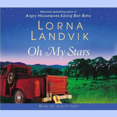 Oh My Stars: A Novel Audiobook, by Lorna Landvik