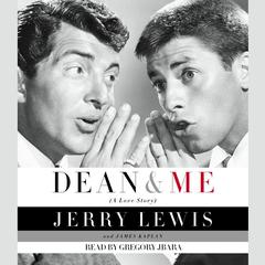 Dean and Me: A Love Story Audiobook, by Jerry Lewis