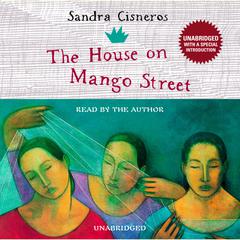 The House on Mango Street Audiobook, by Sandra Cisneros