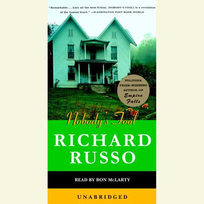 Nobody's Fool Audiobook, by Richard Russo