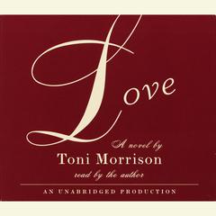 Love Audiobook, by Toni Morrison
