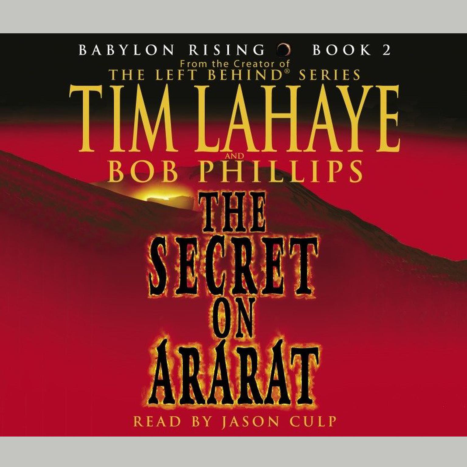 Babylon Rising: The Secret on Ararat (Abridged) Audiobook, by Tim LaHaye