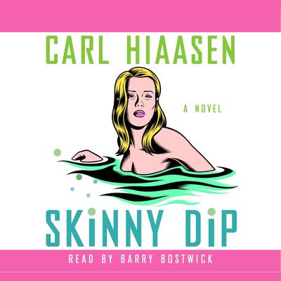 Skinny Dip Audiobook, by Carl Hiaasen
