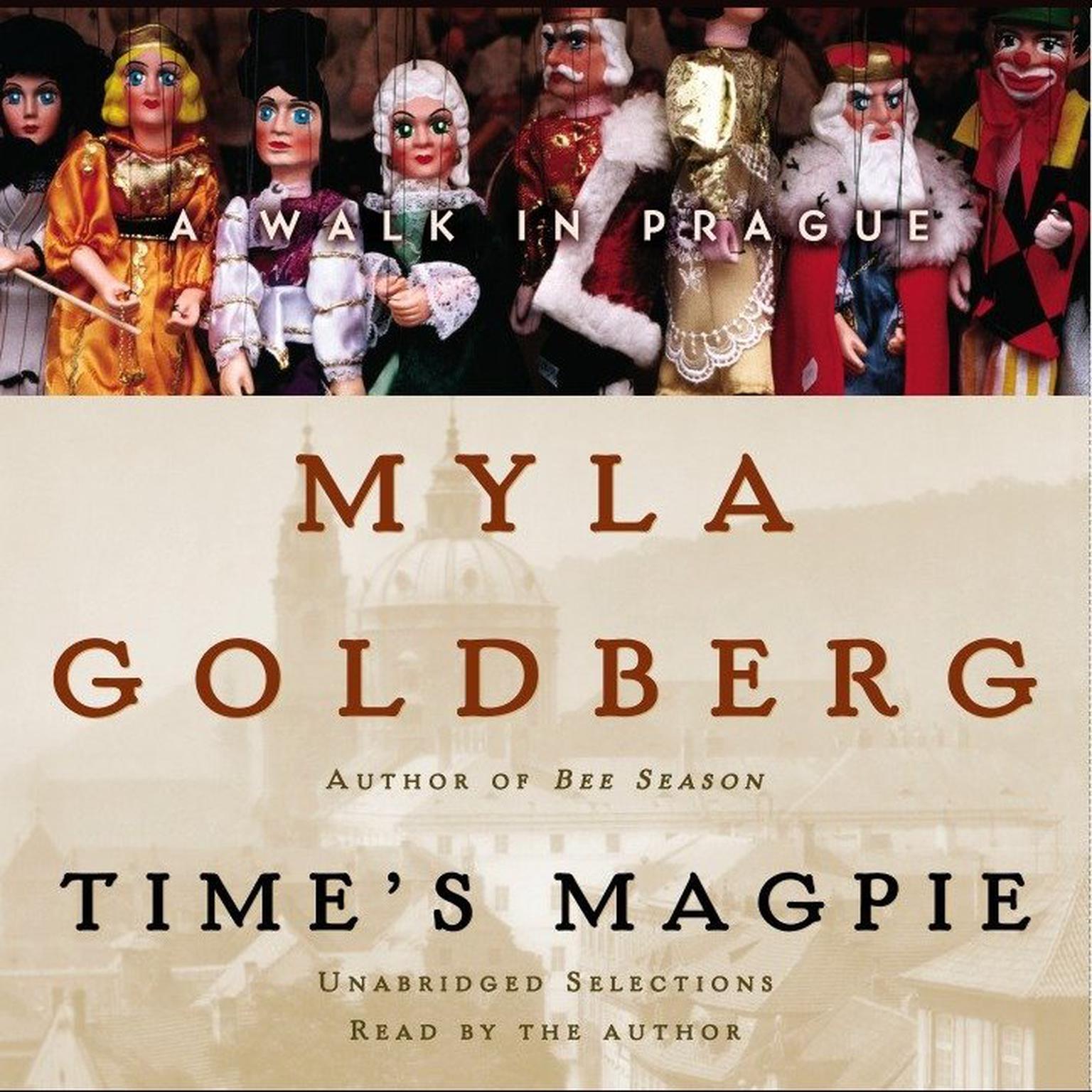 Times Magpie (Abridged): A Walk in Prague Audiobook, by Myla Goldberg