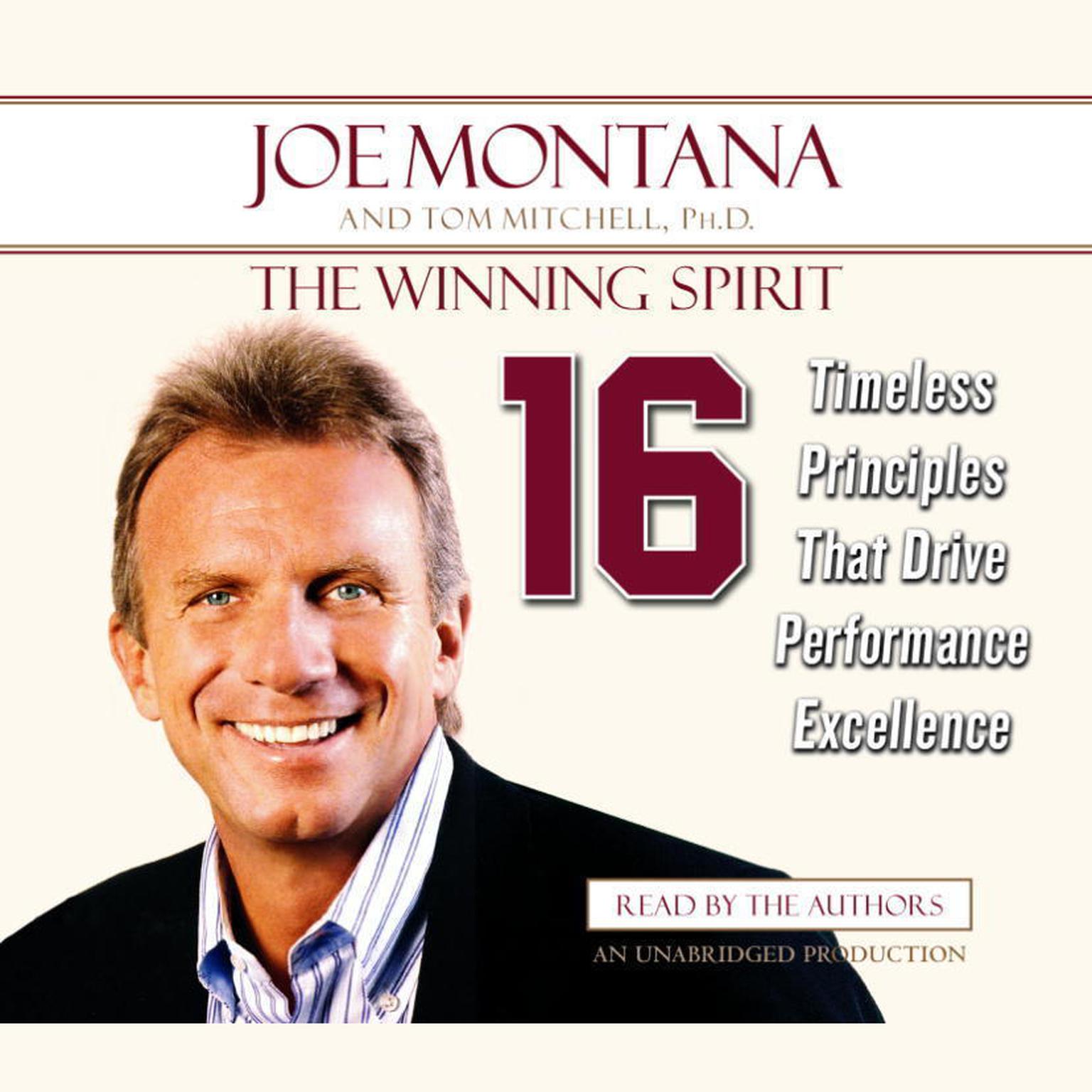 The Winning Spirit: Sixteen Timeless Principles That Drive Performance Excellence Audiobook, by Joe Montana