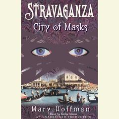 Stravaganza: City of Masks Audiobook, by Mary Hoffman