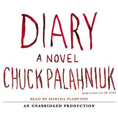 Diary: A Novel Audiobook, by Chuck Palahniuk