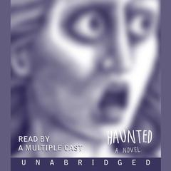 Haunted: A Novel Audiobook, by Chuck Palahniuk