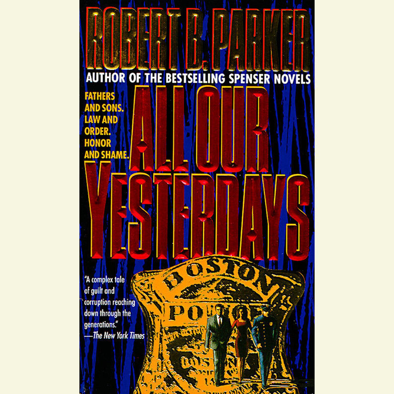 All Our Yesterdays (Abridged) Audiobook, by Robert B. Parker
