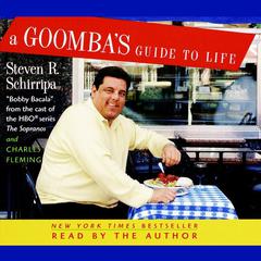 A Goomba's Guide to Life Audiobook, by Steven R. Schirripa