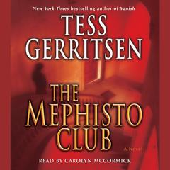 The Mephisto Club: A Rizzoli & Isles Novel Audiobook, by Tess Gerritsen