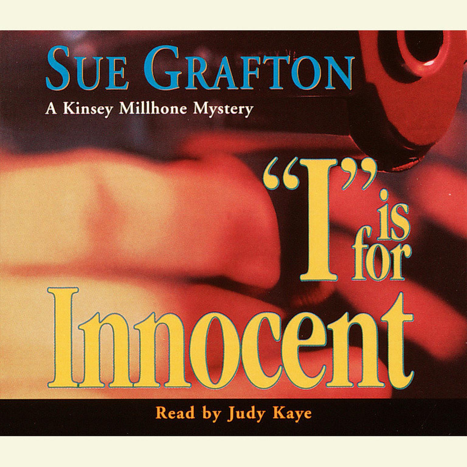 I Is For Innocent (Abridged) Audiobook, by Sue Grafton