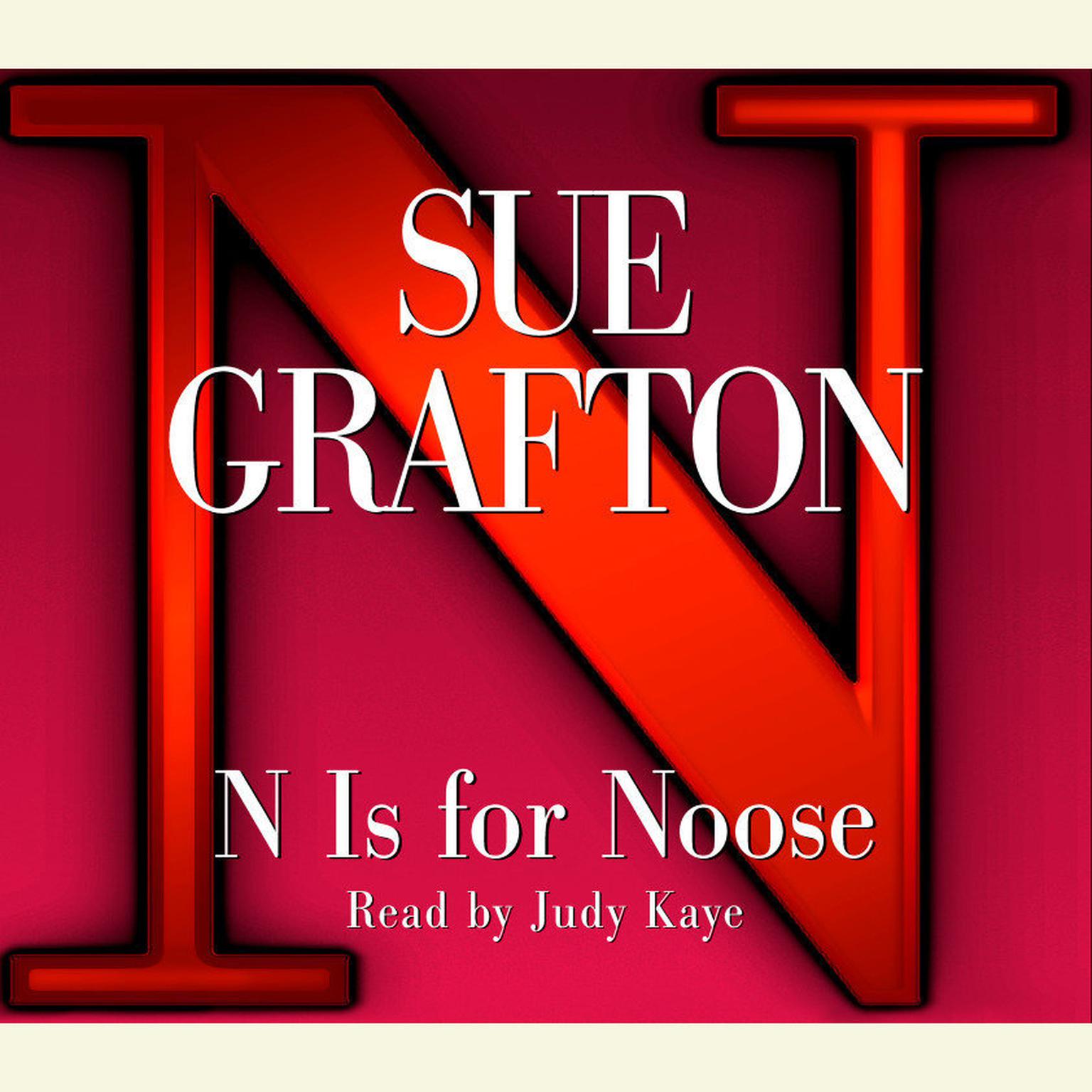 N Is For Noose (Abridged) Audiobook, by Sue Grafton