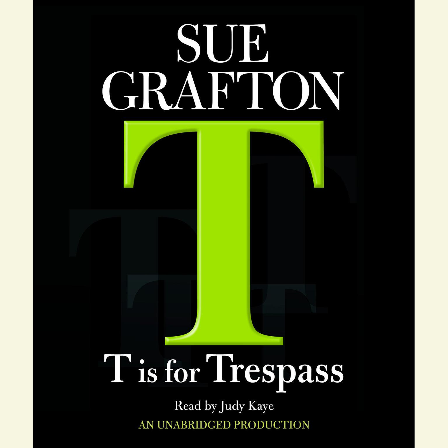 T Is For Trespass Audiobook, by Sue Grafton