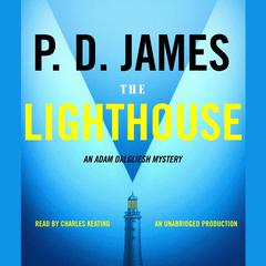 The Lighthouse: An Adam Dalgliesh Mystery Audiobook, by P. D. James